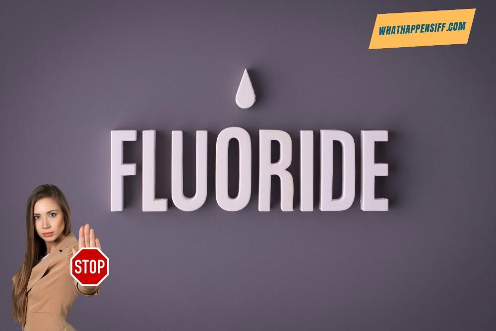 what-happens-if-you-swallow-fluoride-crazy-happenings-u-should-know