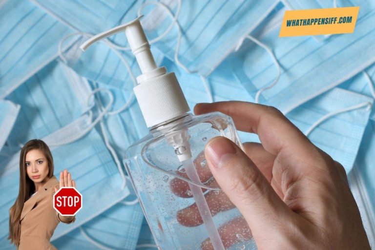 What Happens If You Swallow Hand Sanitizer? [Toxic Results] What