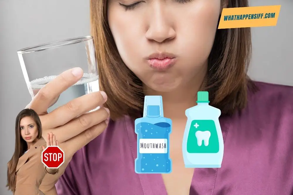 What Happens If You Swallow Mouthwash [7 Instant Symptoms] What