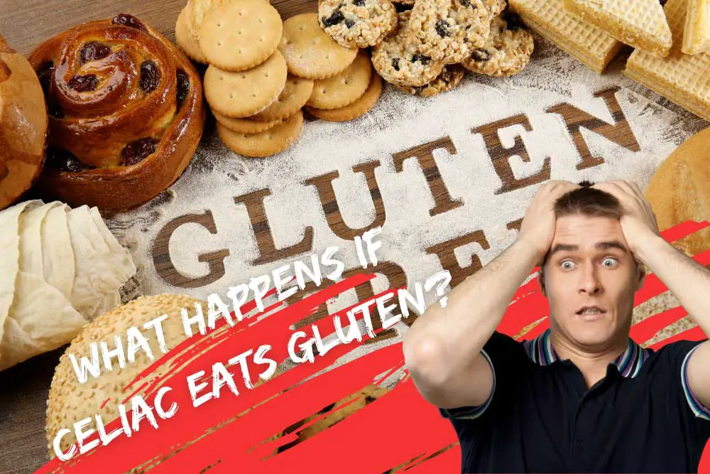 what happens if celiac eats gluten