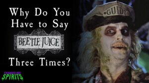 what-happens-if-you-say-beetlejuice-3-times-300x169.jpg