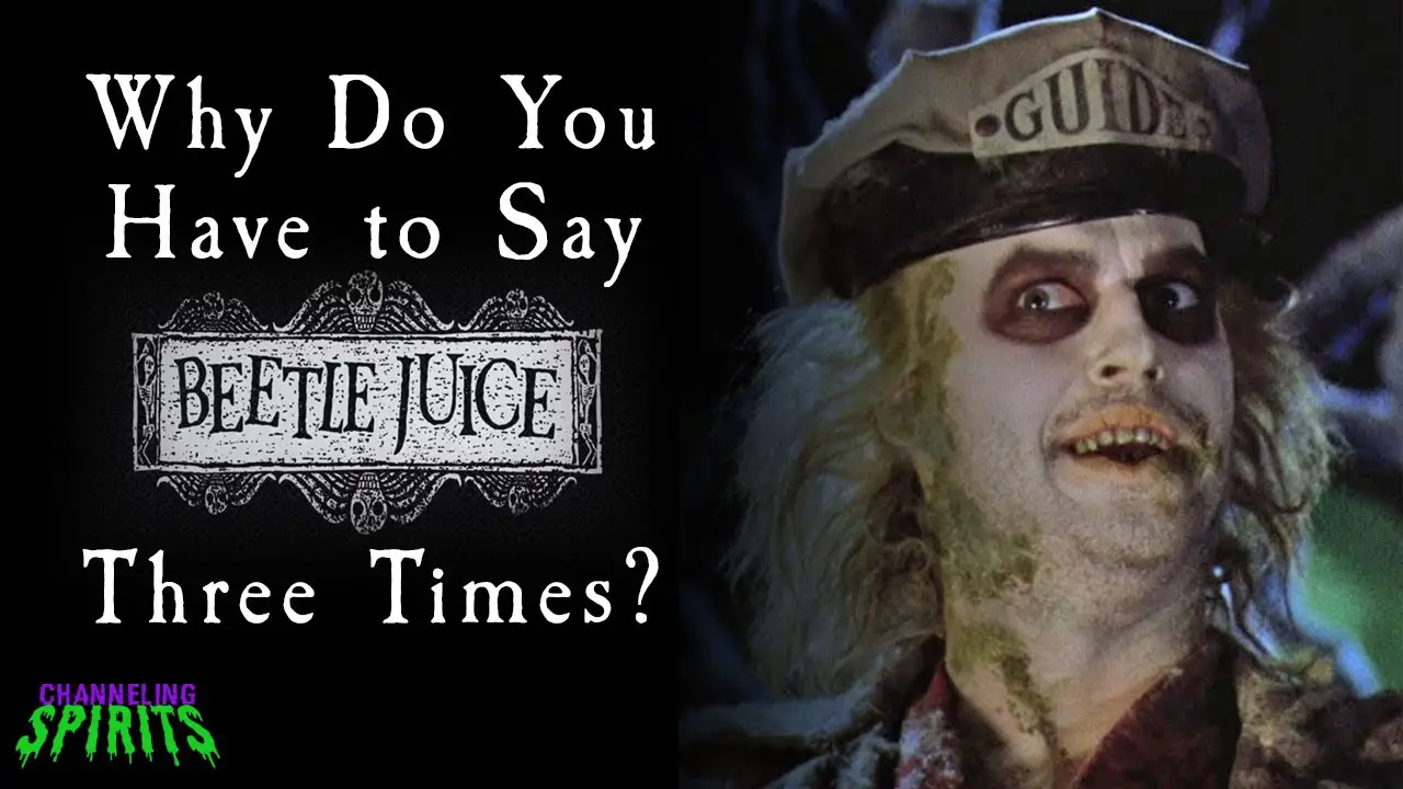 What Happens If You Say Beetlejuice 3 Times
