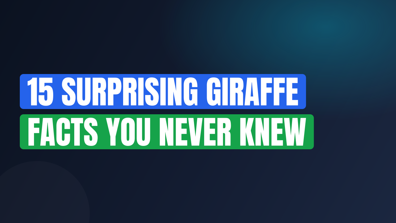 15 Surprising Giraffe Facts You Never Knew